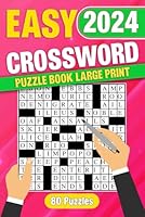 2024 Easy Crossword Puzzle Book Large Print B0CSTFCH6M Book Cover