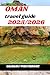 OMAN TRAVEL GUIDE 2025/2026: Oman Uncovered: A Traveler’s Guide to Hidden Gems and Local Culture