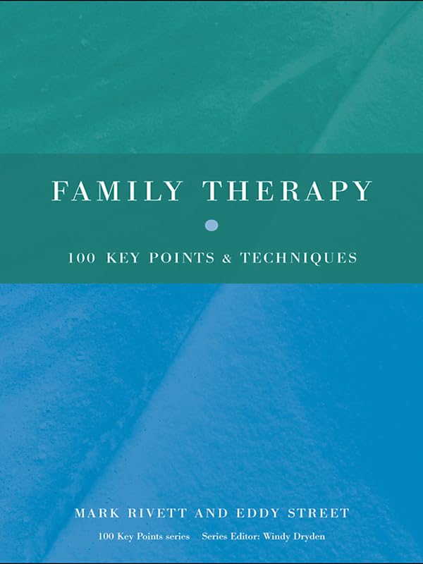 Family Therapy: 100 Key Points and Techniques