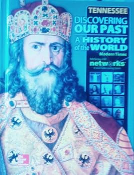 Discovering Our Past: A History of the World. Modern Times [Grade 7]