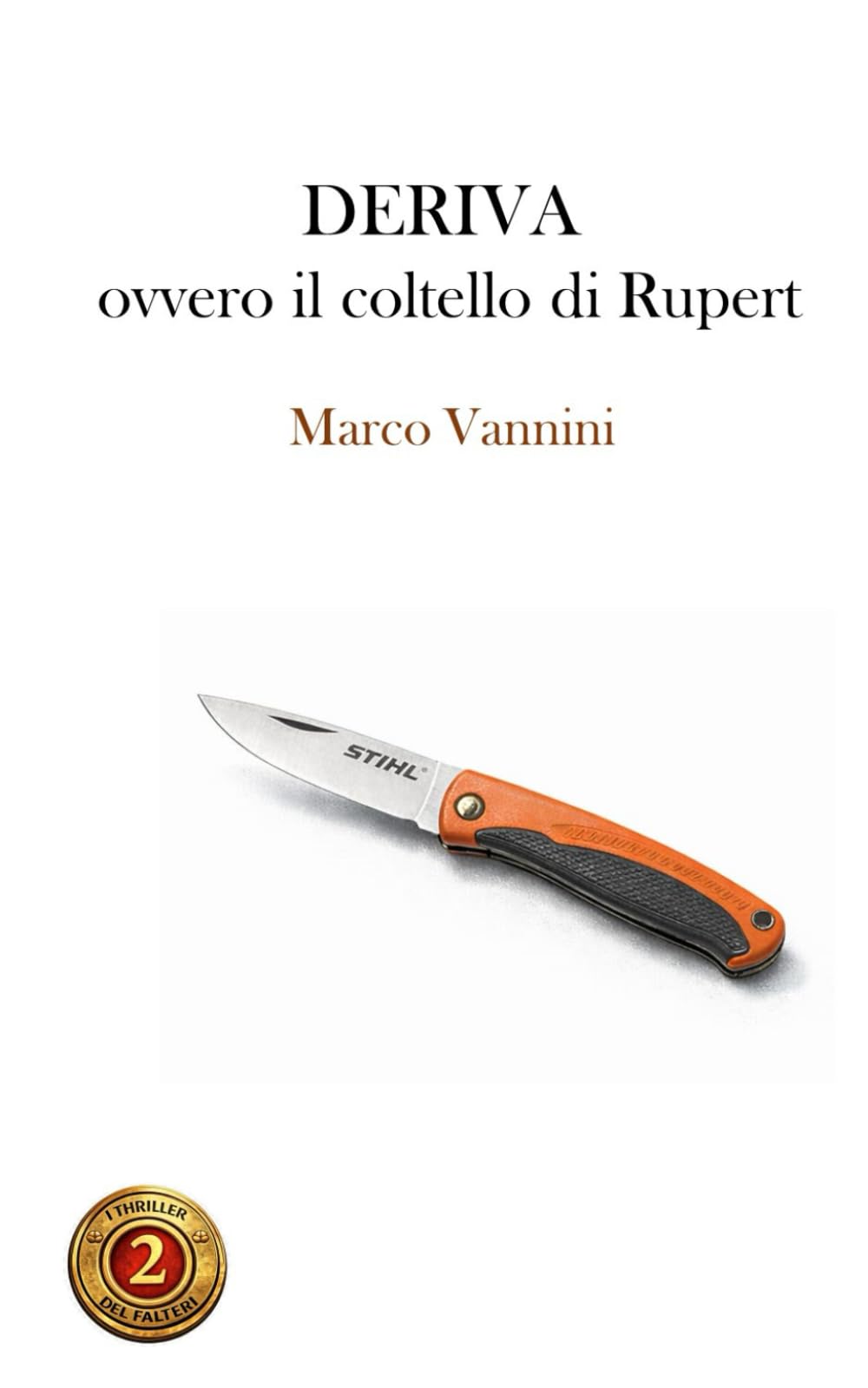 DERIVA (i thriller del Falteri)