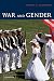 War and Gender: How Gender Shapes the War System and Vice Versa