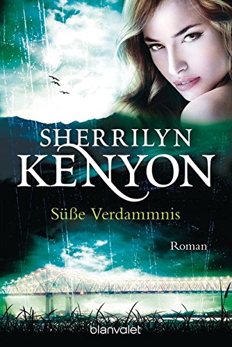 Süße Verdammnis: Roman (Dark Hunter-Serie, Band 14) Süße Verdammnis: Roman (Dark Hunter-Serie, Band 14)