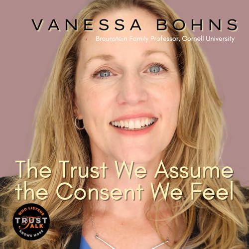 The Trust We Assume, the Consent We Feel