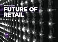 Psfk Presents Future Of Retail 1453651500 Book Cover