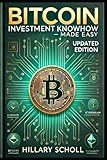 Bitcoin Investment KnowHow - Made Easy: Updated Edition