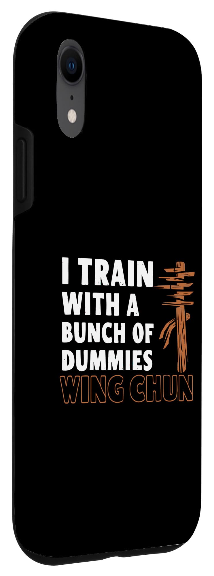 iPhone XR I Train With A Bunch Of Dummies Case - Image 3