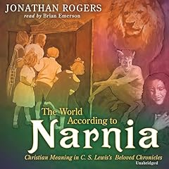 The World According to Narnia Audiolibro Por Jonathan Rogers arte de portada