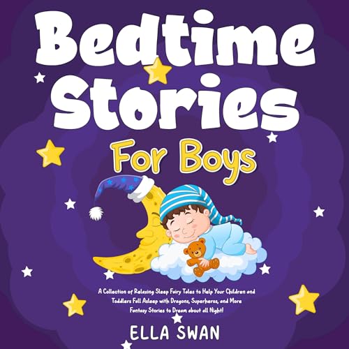 Bedtime Stories for Boys (Written by Ella Swan)