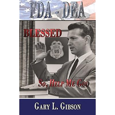 FDA - DEA: BLESSED So, Help Me God