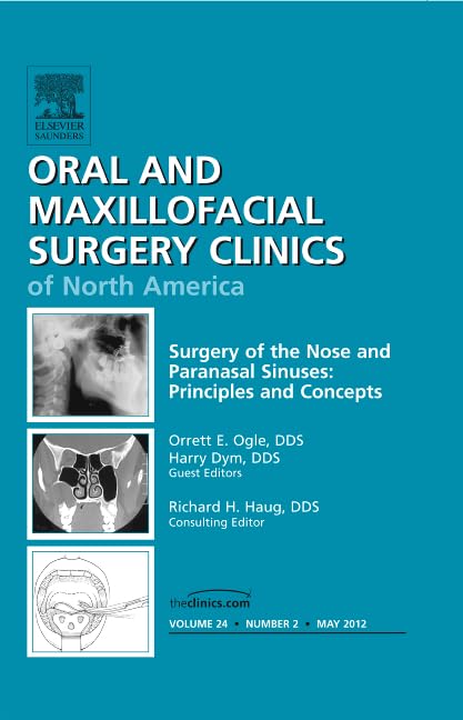 Buy Surgery of the Nose and Paranasal Sinuses: Principles and Concepts: Volume 24-2 (Oral and Maxillofacial Surgery Clinics of North America, May 2012) — BookShops.in