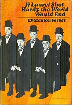 Hardcover If Laurel shot Hardy the world would end Book