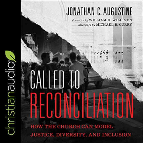 Called to Reconciliation by Jonathan C. Augustine, Michael Curry - afterword, William Willimon - foreword episode artwork