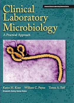 Hardcover Clinical Laboratory Microbiology: A Practical Approach Book