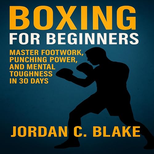 Boxing for Beginners Audiolibro Por Jordan C. Blake arte de portada