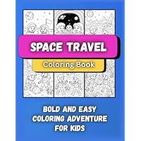 Space Travel Coloring Book: Storytelling Pages for Kids
