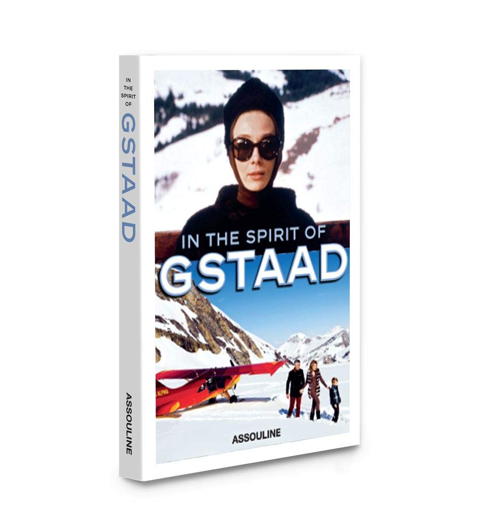 In the Spirit of Gstaad Hardcover – December 20, 2016