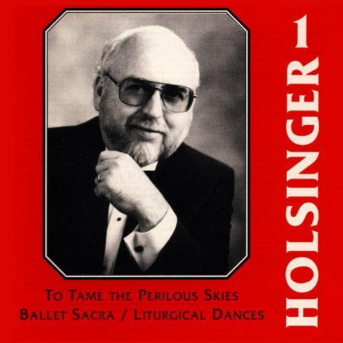 The Symphonic Wind Music of David R. Holsinger: Volume 1 by The University of Arkansas Wind Ensemble (2013-01-29)