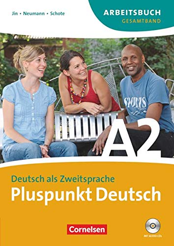 Pluspunkt Deutsch - Der Integrationskurs Deutsch als Zweitsprache - Ausgabe 2009 - A2: Gesamtband: A Pluspunkt Deutsch - Der Integrationskurs Deutsch als Zweitsprache - Ausgabe 2009 - A2: Gesamtband: A