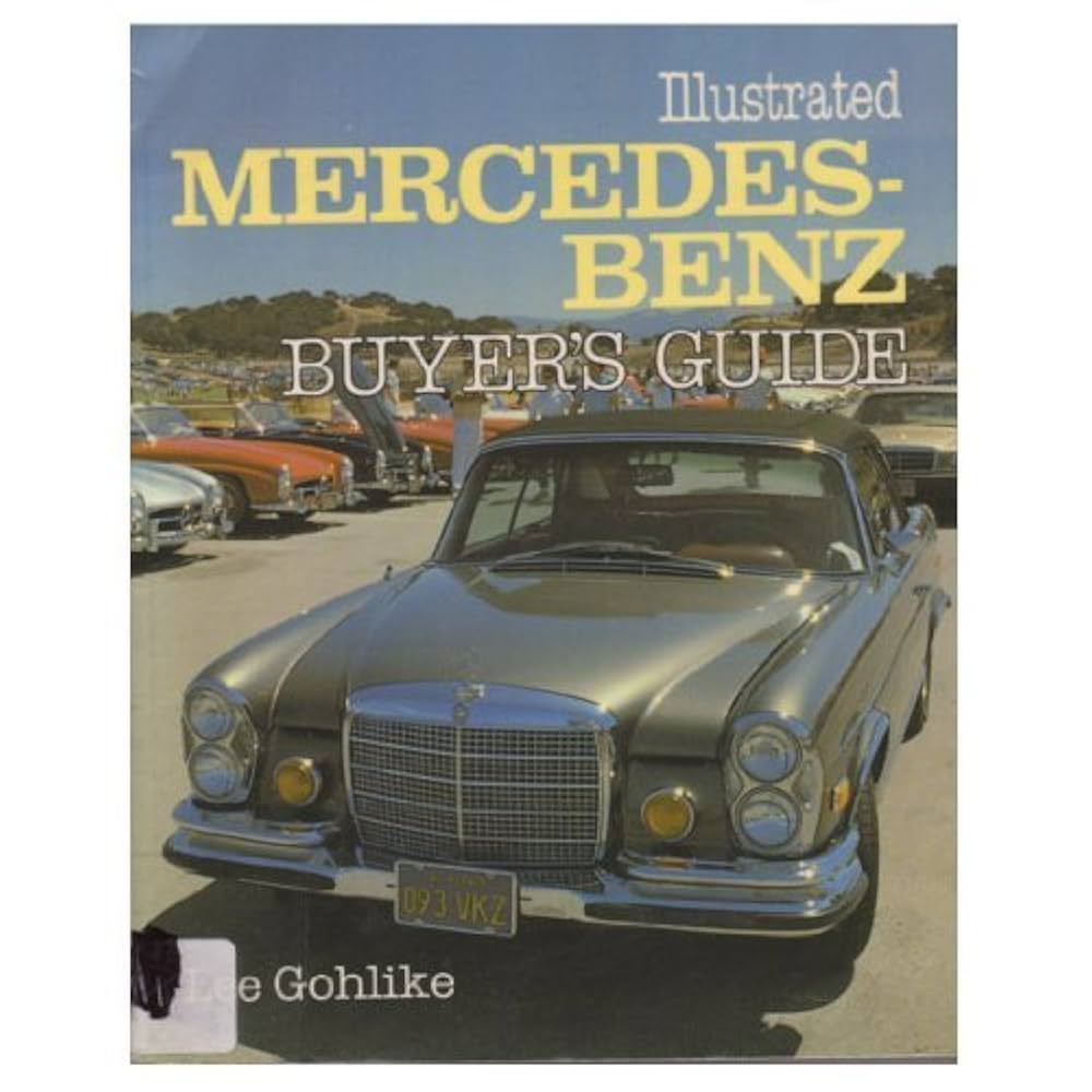 【洋書】Mercedes-Benz Buyer's Guide Amazon.com: Illustrated Mercedes-Benz Buyer's Guide by Lee