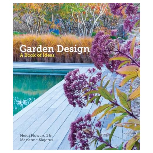 Best garden landscape book Garden Design: A Book of Ideas