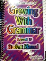 Growing With Grammar Level 8 Student Manual 0982119631 Book Cover