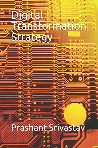 Digital Transformation Strategy Paperback – February 10, 2020