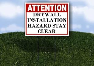 Drywall Installation Hazard Stay Clear Attention 1 Single Sided 18x24 in Yard Road Sign w/stand