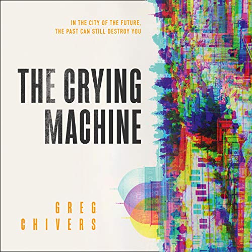 Amazon.co.jp: The Crying Machine (Audible Audio Edition): Greg Chivers ...