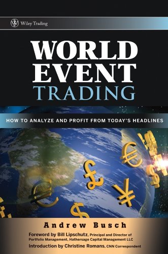 World Event Trading: How to Analyze and Profit from Today's Headl...