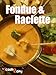 Fondue & Raclette (English Edition)