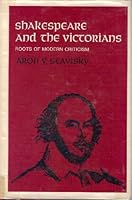 Shakespeare and the Victorians: Roots of Modern Criticism B0006BWANI Book Cover