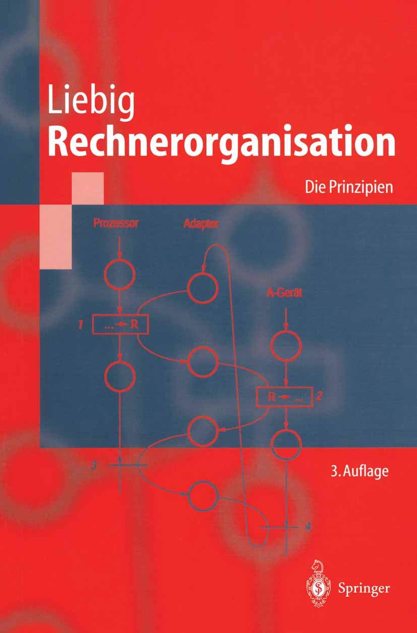 Rechnerorganisation: Die Prinzipien (Springer-Lehrbuch) (German Edition)