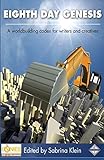  [(Eighth Day Genesis : A Worldbuilding Codex for Writers and Creatives)] [By (author) Sabrina Klein ] published on (July, 2012)