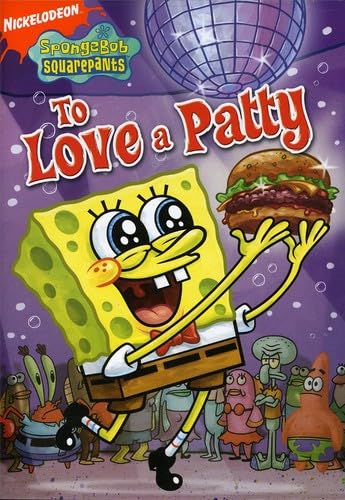 SpongeBob SquarePants: To Love A Patty SpongeBob SquarePants: To Love A Patty