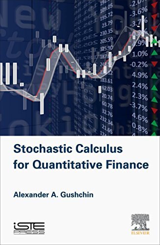Stochastic Calculus for Quantitative Finance by Alexander A Gushchin (2015-09-02)