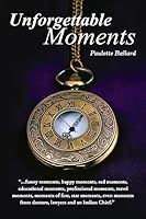Unforgettable Moments 150842070X Book Cover