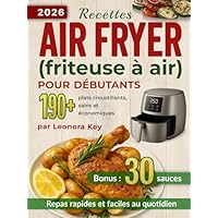 Recettes Air Fryer (friteuse &agrave; air) pour d&eacute;butants