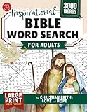 Inspirational Bible Word Search for Adults: Large Print Word Puzzles for Christian Faith, Love and Hope (Word Find Books For Adults)