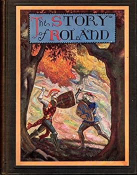 Hardcover The Story of Roland. Scribner's Illustrated Classics Book