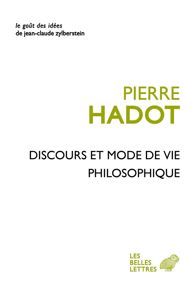 Discours Et Mode De Vie Philosophique: 40 (Le Gout Des Idees)