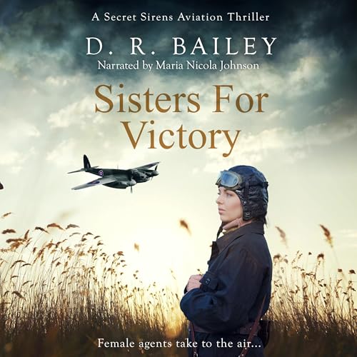 Page de couverture de Sisters for Victory: Female Agents Take to the Air...