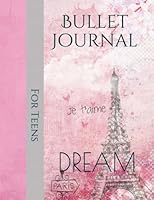 Bullet Journal For Teens Dream 1719046727 Book Cover