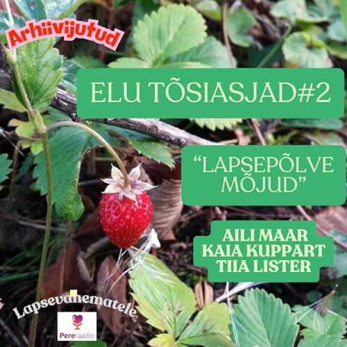 Lapsep&otilde;lve m&otilde;jud