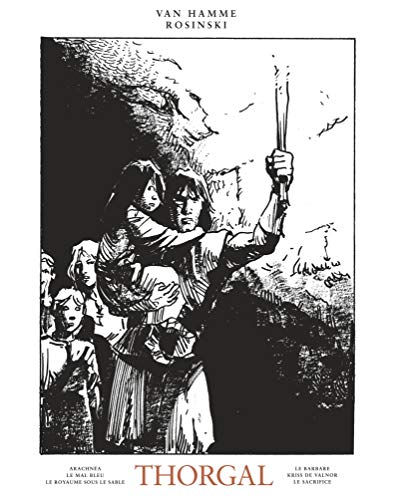 Intégrale Thorgal N/B - Tome 5 (THORGAL (INTEGRALE) (5)) (French Edition) Intégrale Thorgal N/B - Tome 5 (THORGAL (INTEGRALE) (5)) (French Edition)