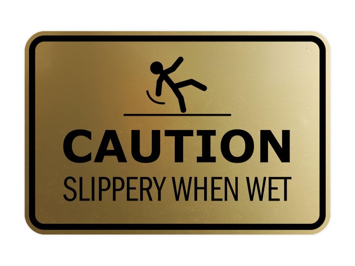 Signs ByLITA Classic Framed Caution: Slippery When Wet Door or Wall Sign Easy Installation | Health And Safety | Building And Warning Sign (Brushed Gold) - Small