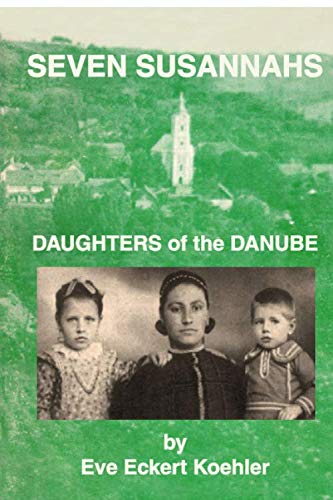 Seven Sussanahs: Daughters of the Danube