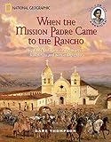When the Mission Padre Came to the Rancho: The Early California Adventures of Rosalinda and Simon Delgado (I Am American)