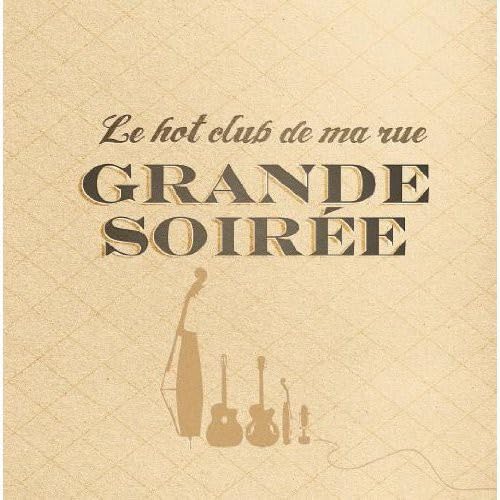Grande Soiree Hot Club de Ma Rue