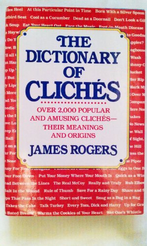 The Dictionary of Cliches 0816010102 Book Cover